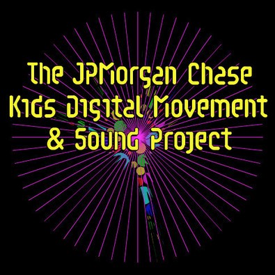 J.P. Morgan Kids Digital Dance and Sound Project